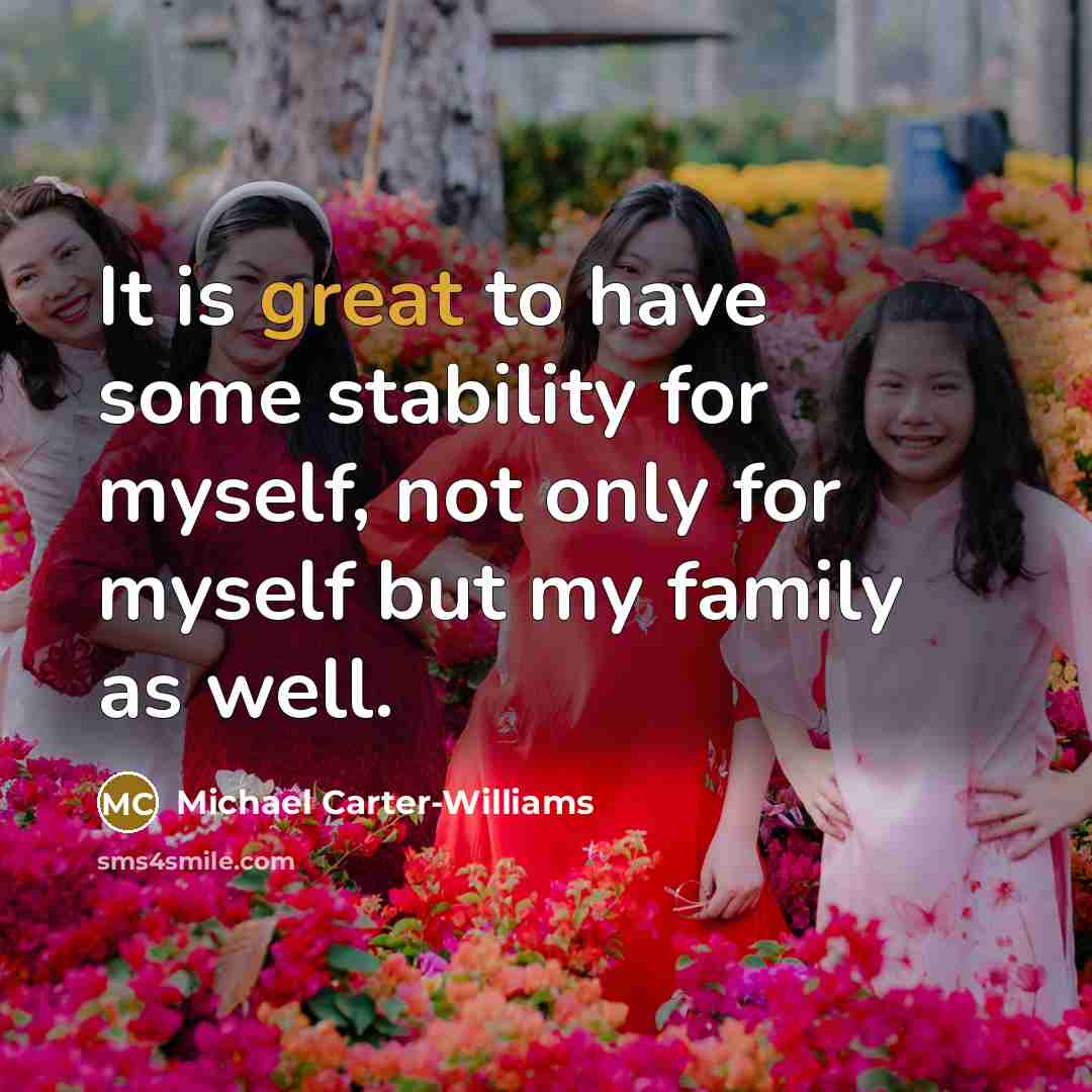 “It is great to have some stability for myself, not…” quote by Michael Carter-Williams
