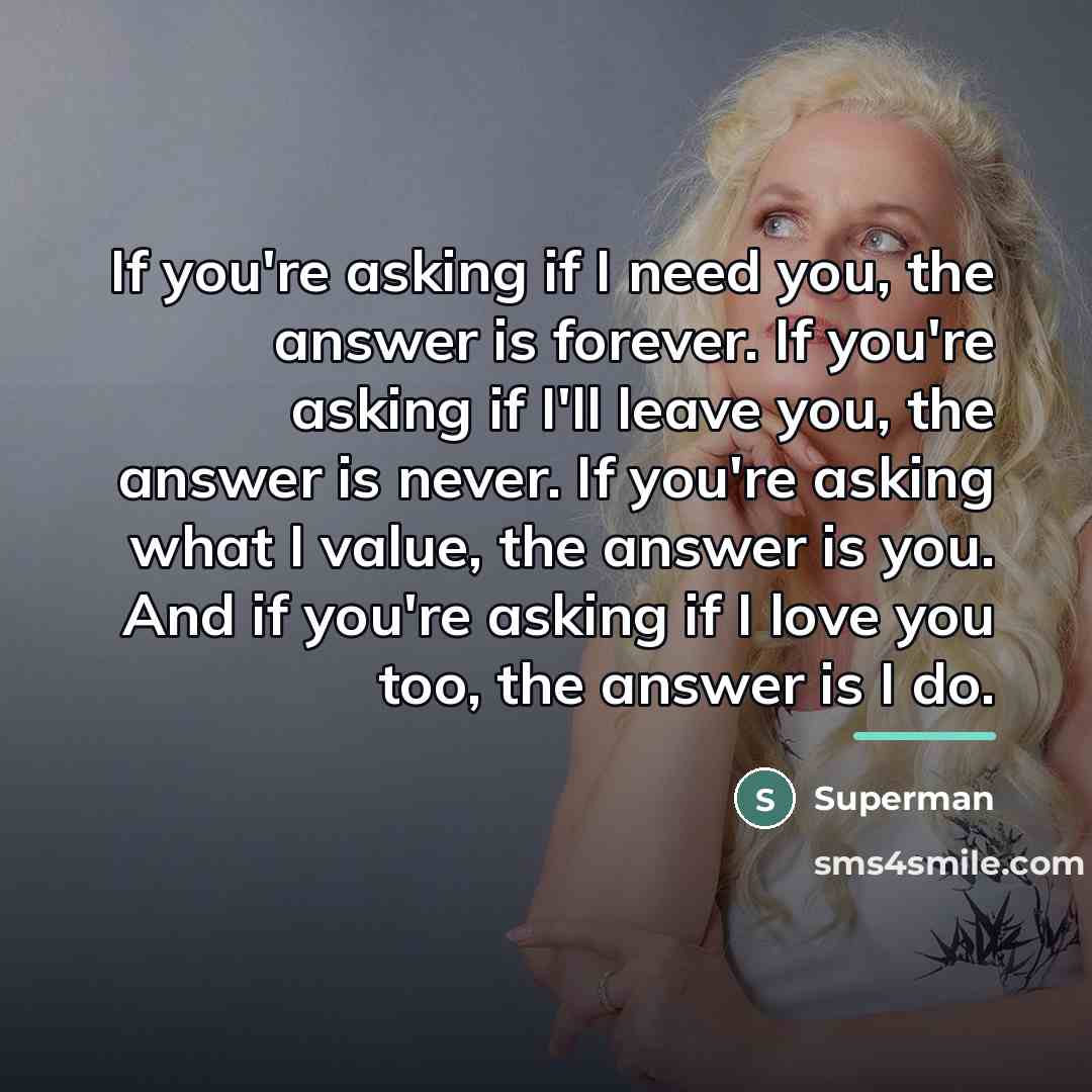“If you're asking if I need you, the answer is…” quote by Superman