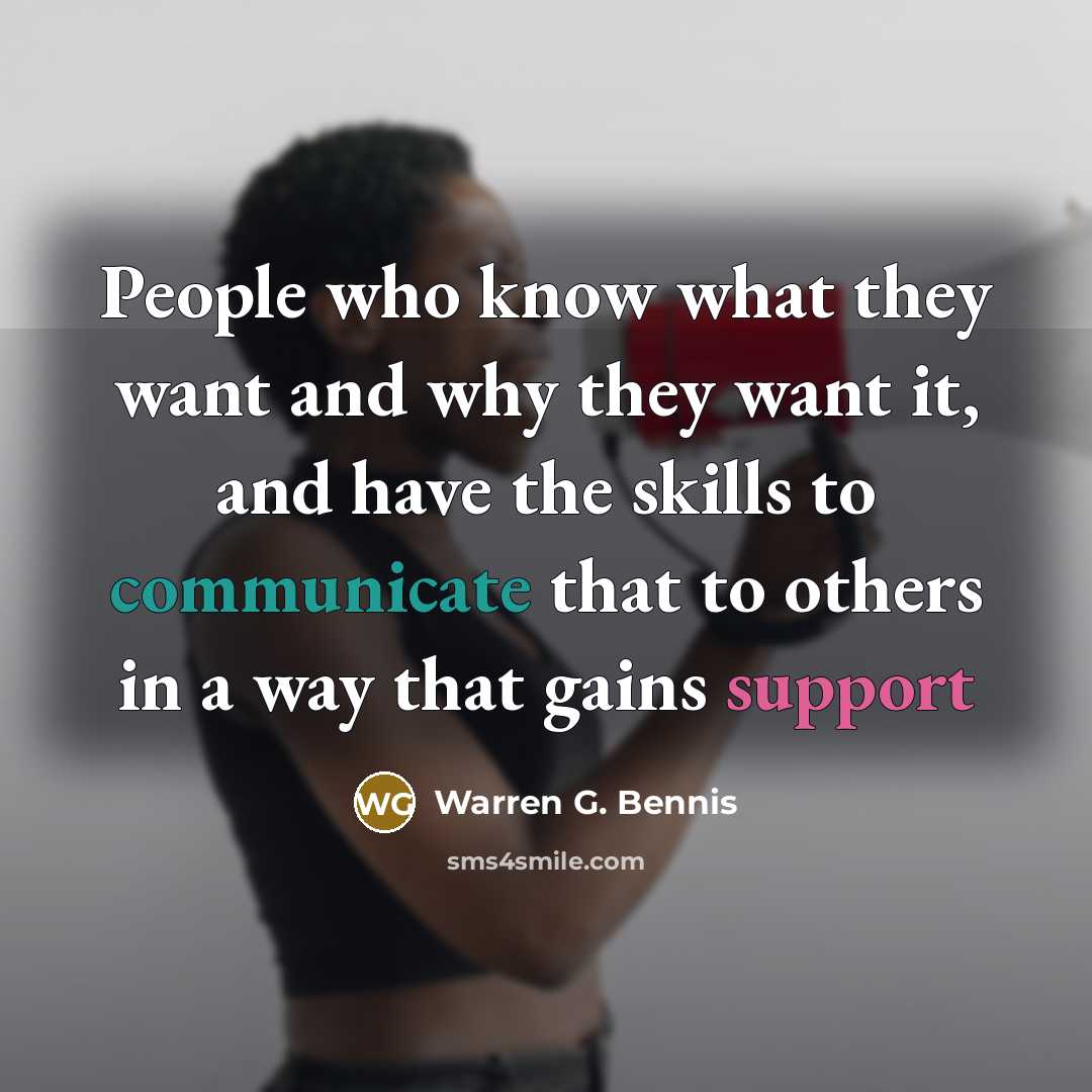 “People who know what they want and why they want…” quote by Warren G. Bennis