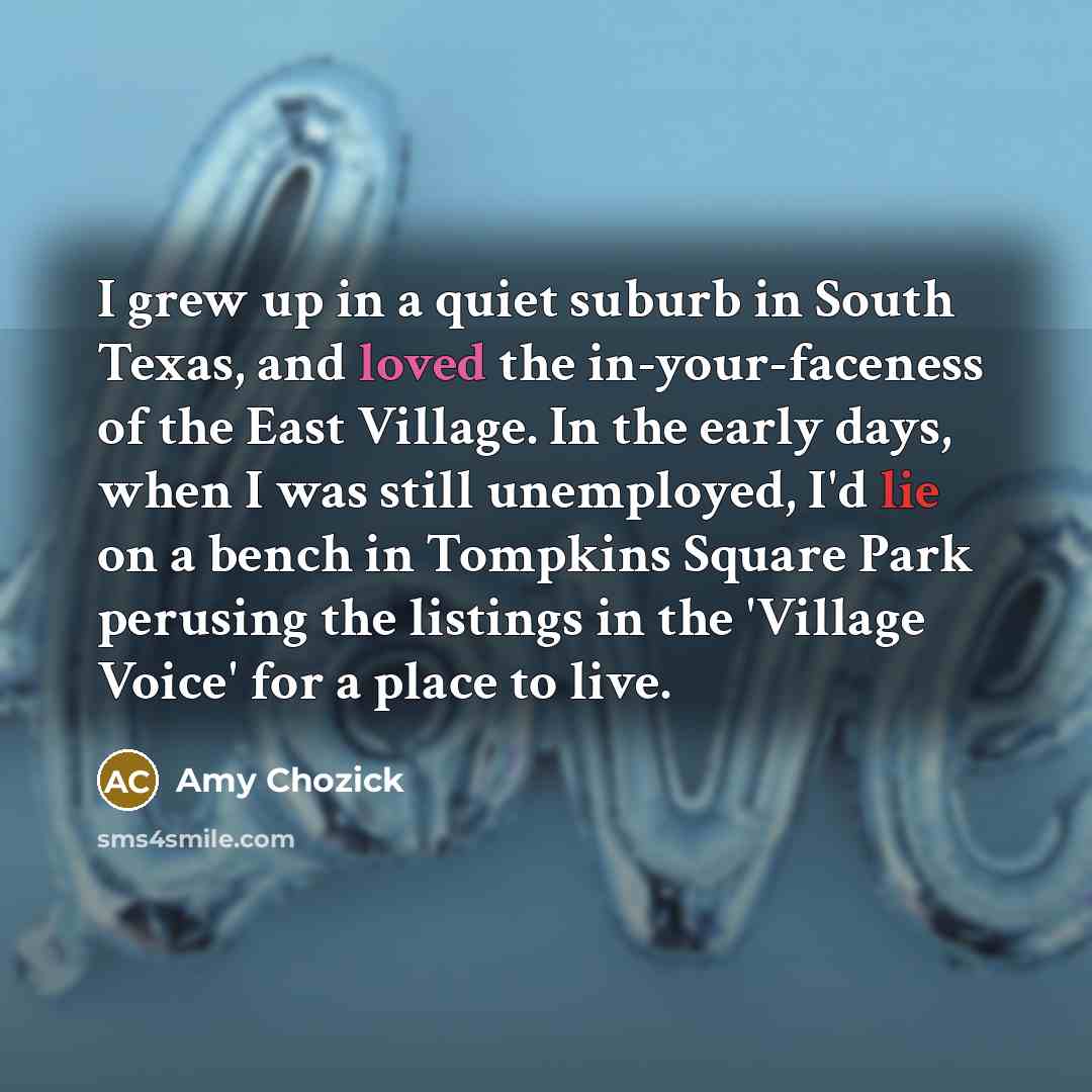 “I grew up in a quiet suburb in South Texas,…” quote by Amy Chozick
