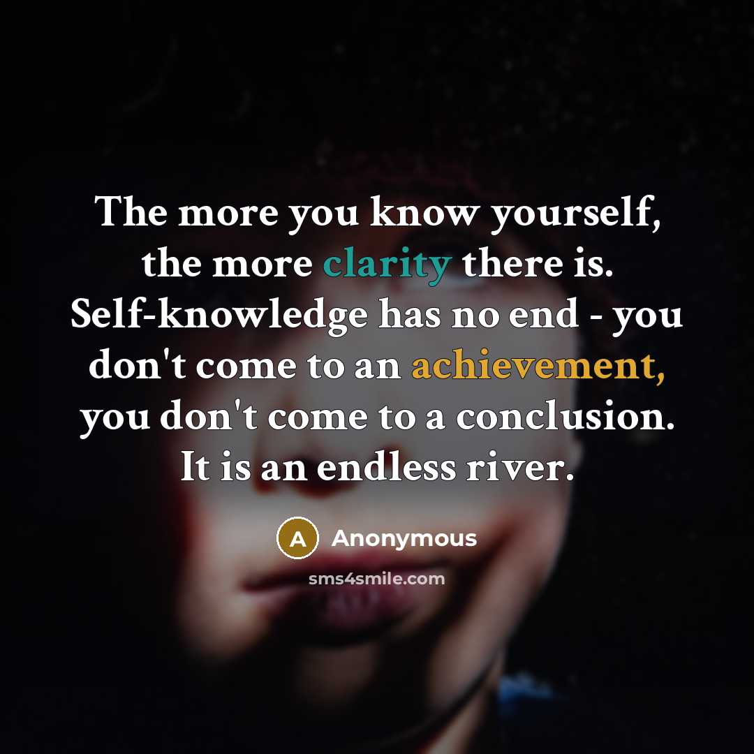 “The more you know yourself, the more clarity there is.…” quote by Anonymous