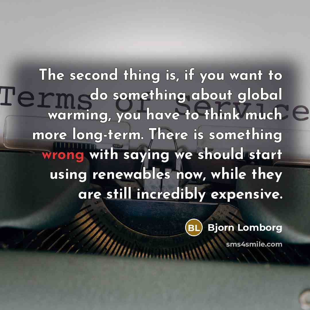 “The second thing is, if you want to do something…” quote by Bjorn Lomborg