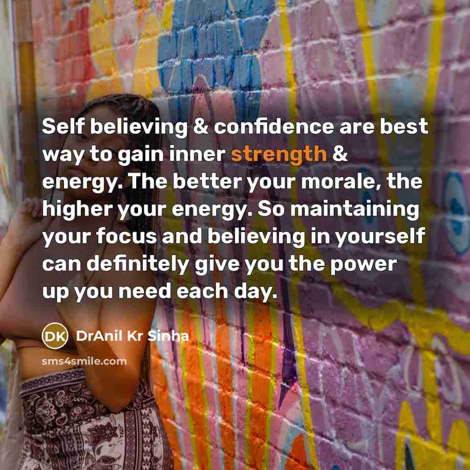 “Self believing & confidence are best way to gain inner…” quote by DrAnil Kr Sinha