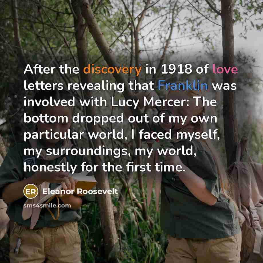 “After the discovery in 1918 of love letters revealing that…” quote by Eleanor Roosevelt