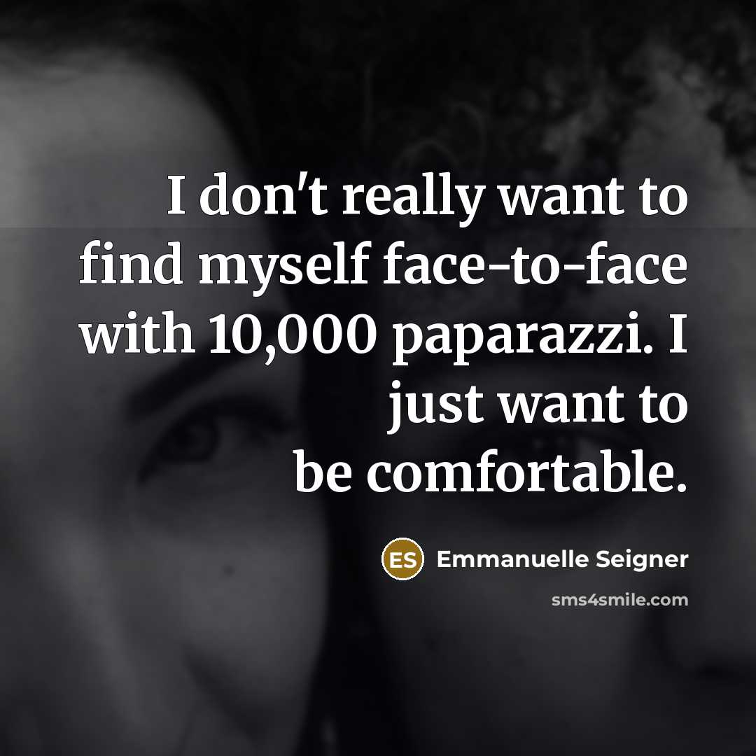 “I don't really want to find myself face-to-face with 10,000…” quote by Emmanuelle Seigner