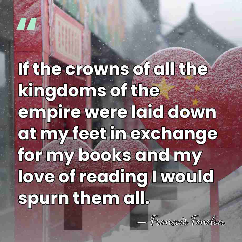 If the crowns of all the kingdoms of the empire were laid&hellip; - Francois Fenelon