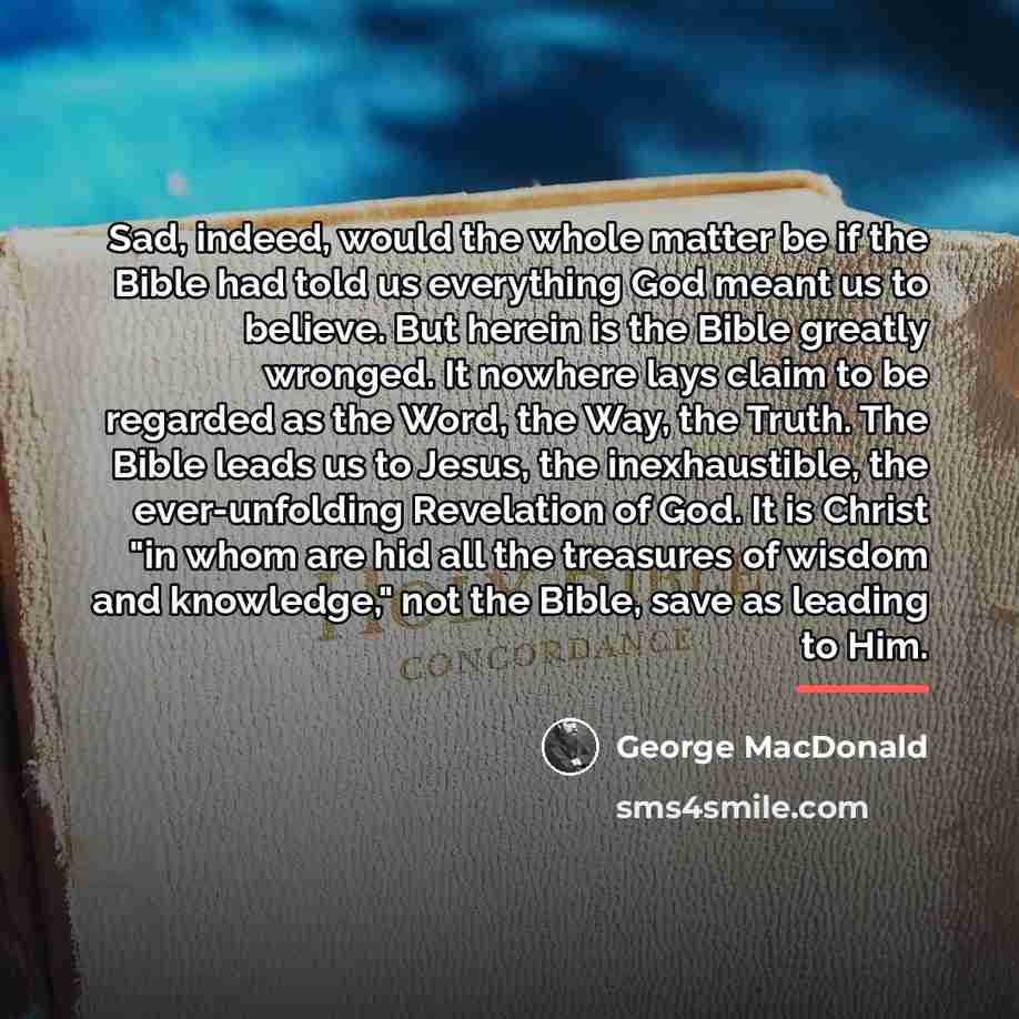 “Sad, indeed, would the whole matter be if the Bible…” quote by George MacDonald