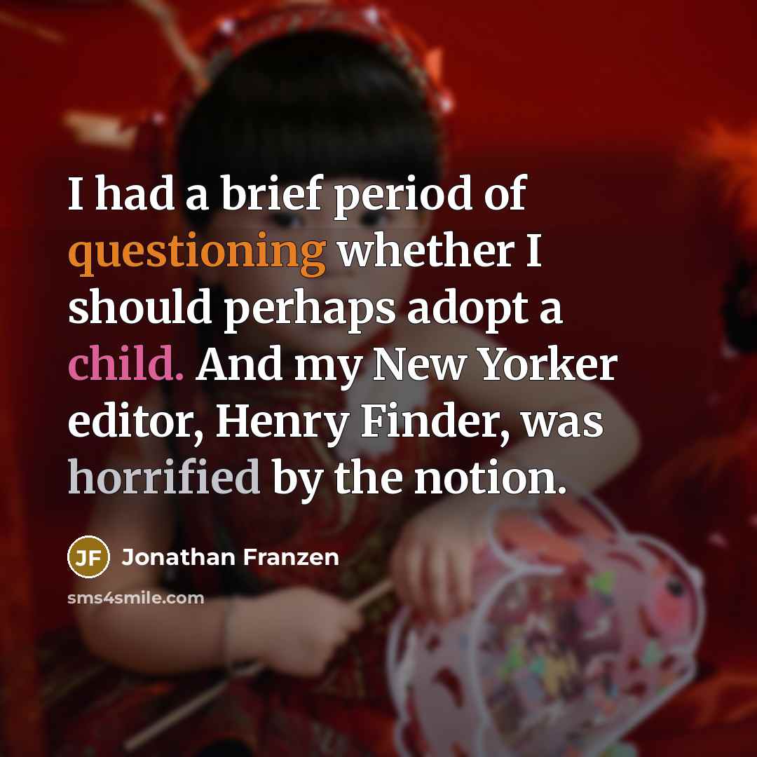 “I had a brief period of questioning whether I should…” quote by Jonathan Franzen