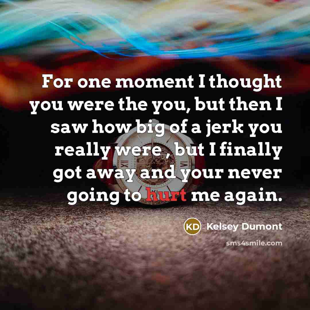 “For one moment I thought you were the you, but…” quote by Kelsey Dumont