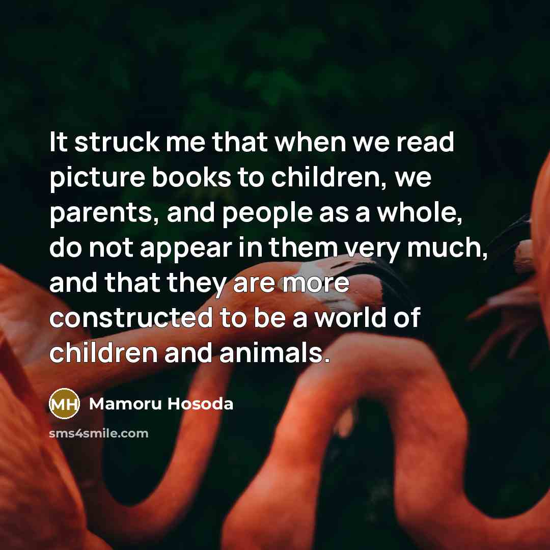 “It struck me that when we read picture books to…” quote by Mamoru Hosoda