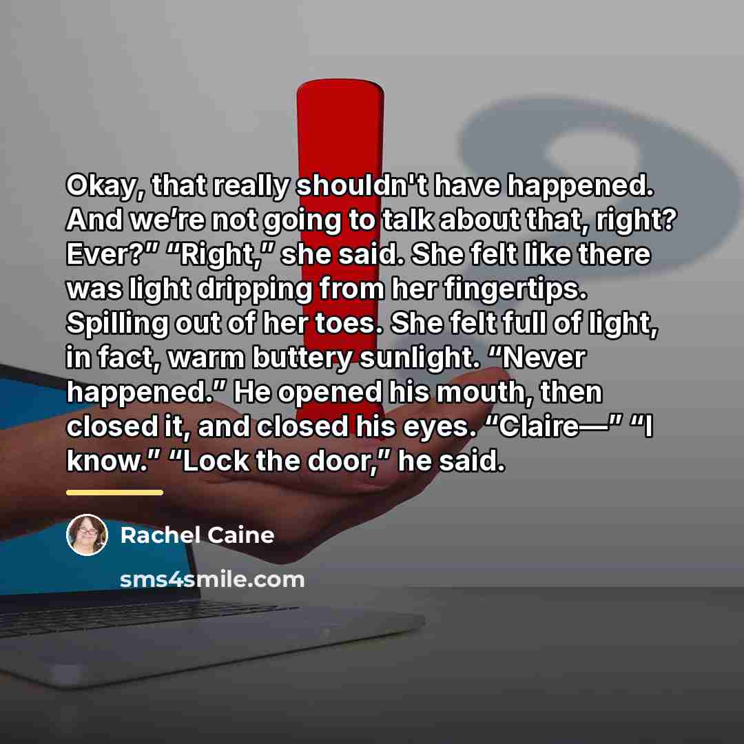 “Okay, that really shouldn't have happened. And we’re not going…” quote by Rachel Caine