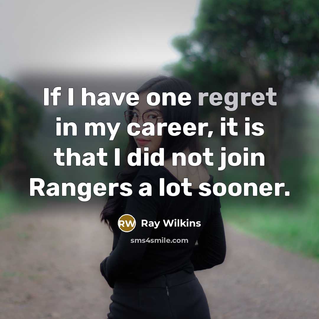 “If I have one regret in my career, it is…” quote by Ray Wilkins