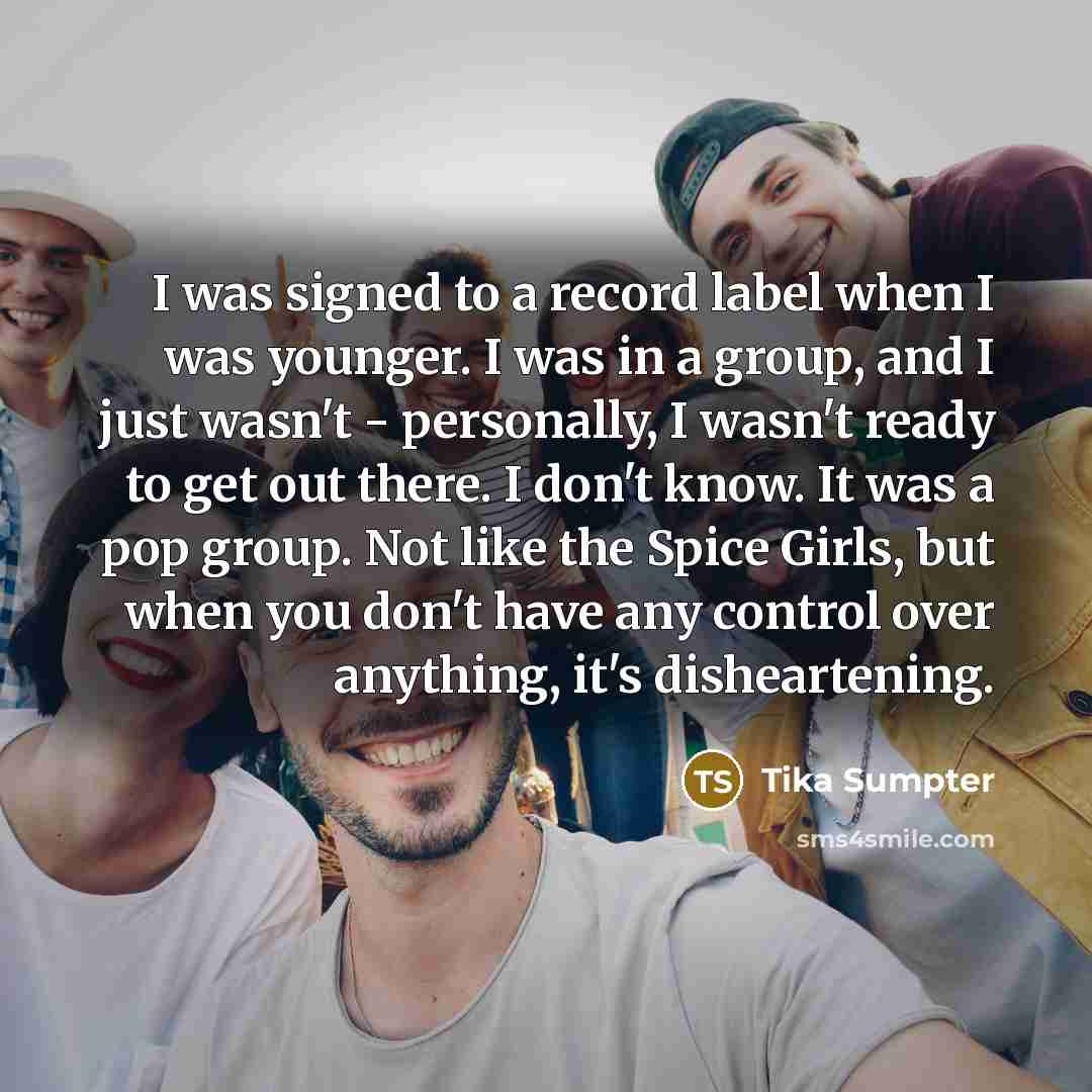 “I was signed to a record label when I was…” quote by Tika Sumpter