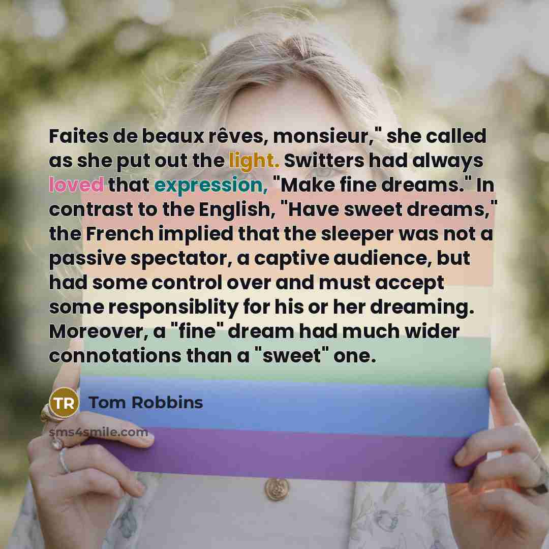 “Faites de beaux rêves, monsieur," she called as she put…” quote by Tom Robbins