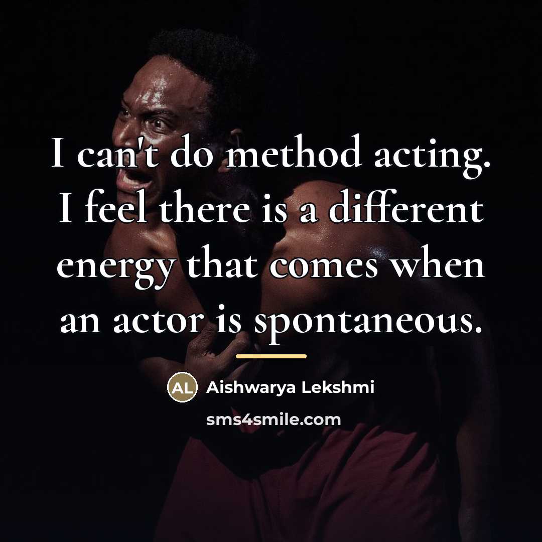 “I can't do method acting. I feel there is a…” quote by Aishwarya Lekshmi