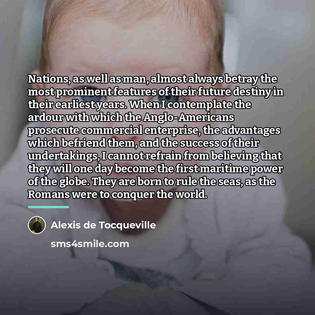 “Nations, as well as man, almost always betray the most…” quote by Alexis de Tocqueville
