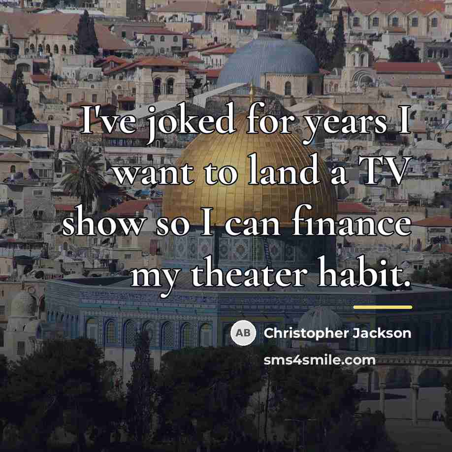 “I've joked for years I want to land a TV…” quote by Christopher Jackson