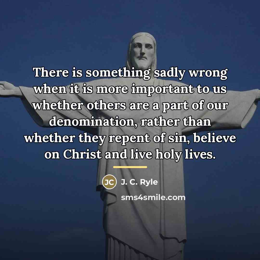 “There is something sadly wrong when it is more important…” quote by J. C. Ryle