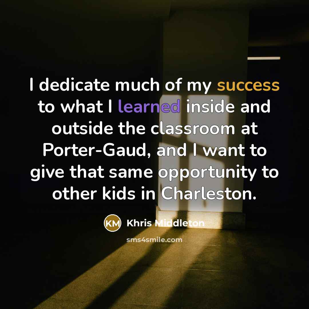 “I dedicate much of my success to what I learned…” quote by Khris Middleton