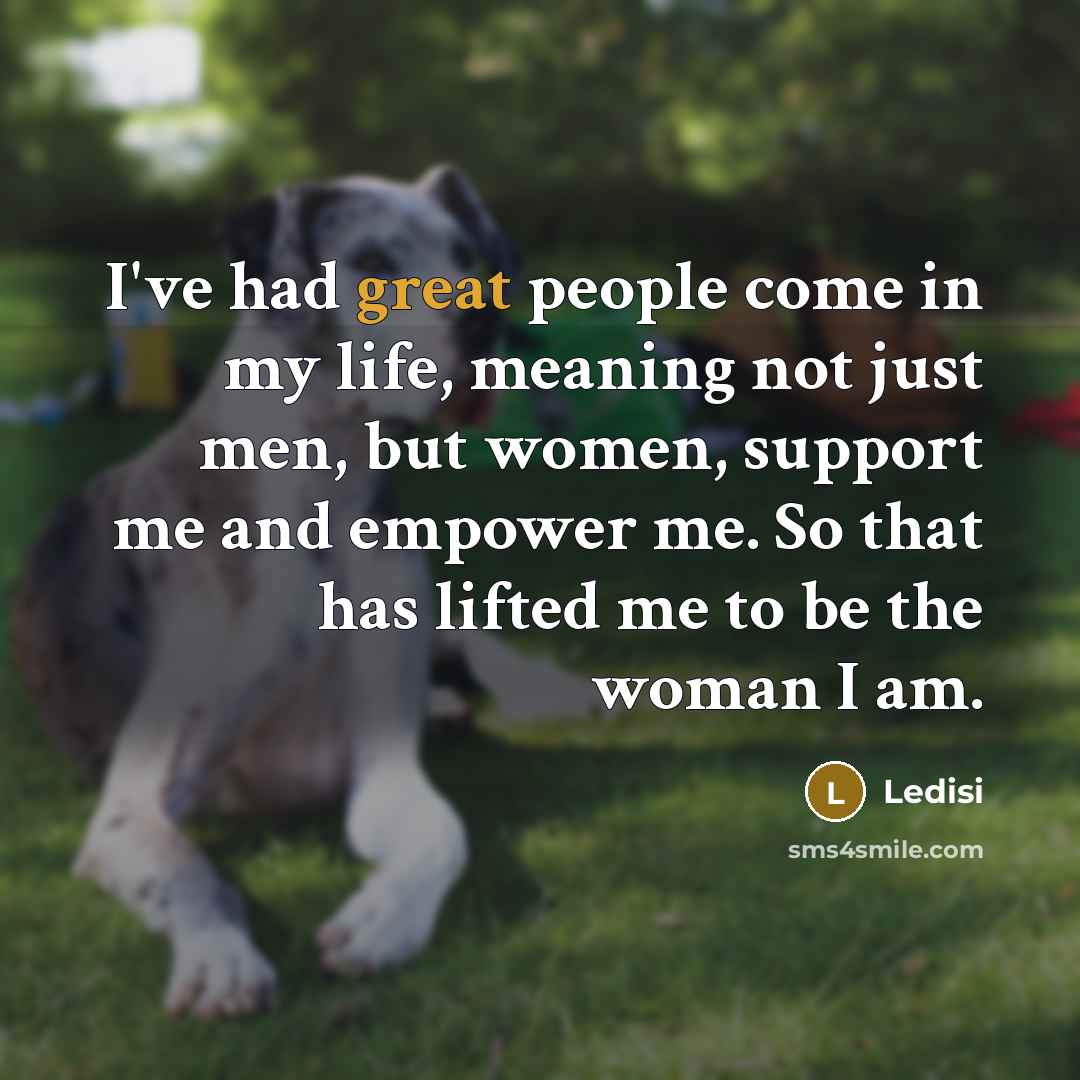 “I've had great people come in my life, meaning not…” quote by Ledisi