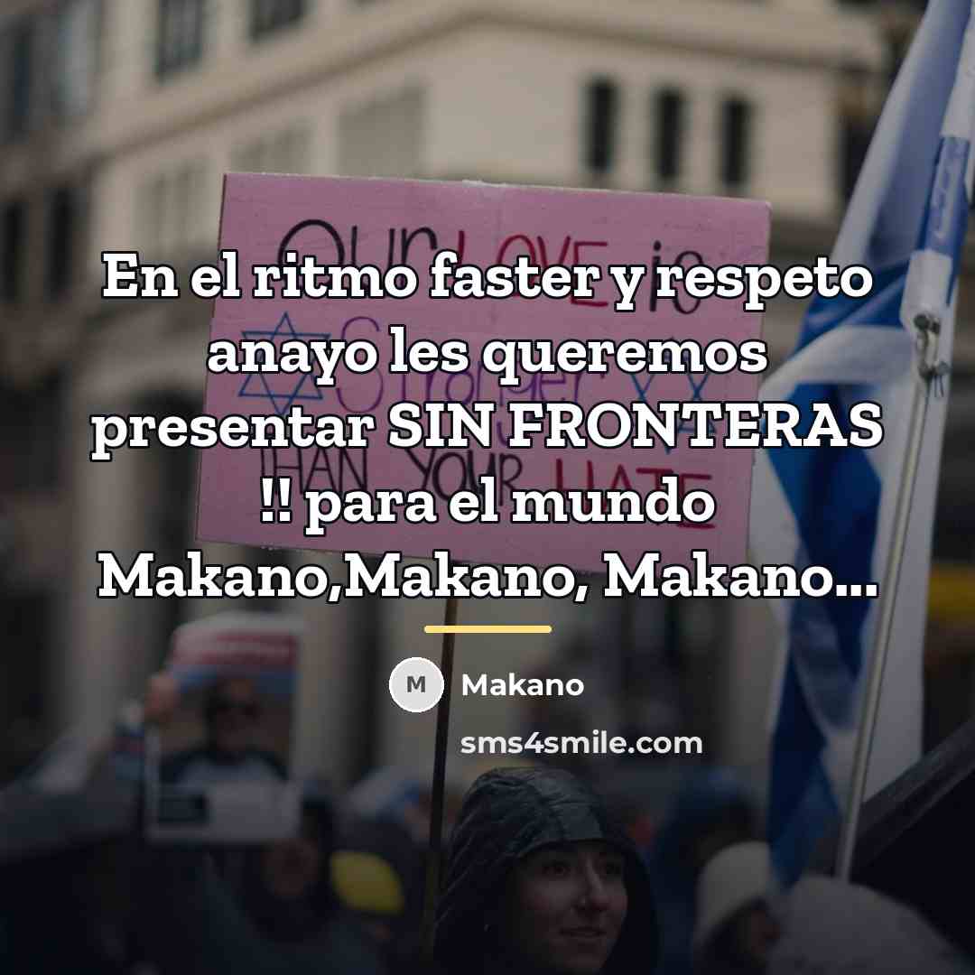 “En el ritmo faster y respeto anayo les queremos presentar…” quote by Makano