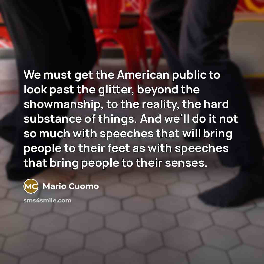 “We must get the American public to look past the…” quote by Mario Cuomo