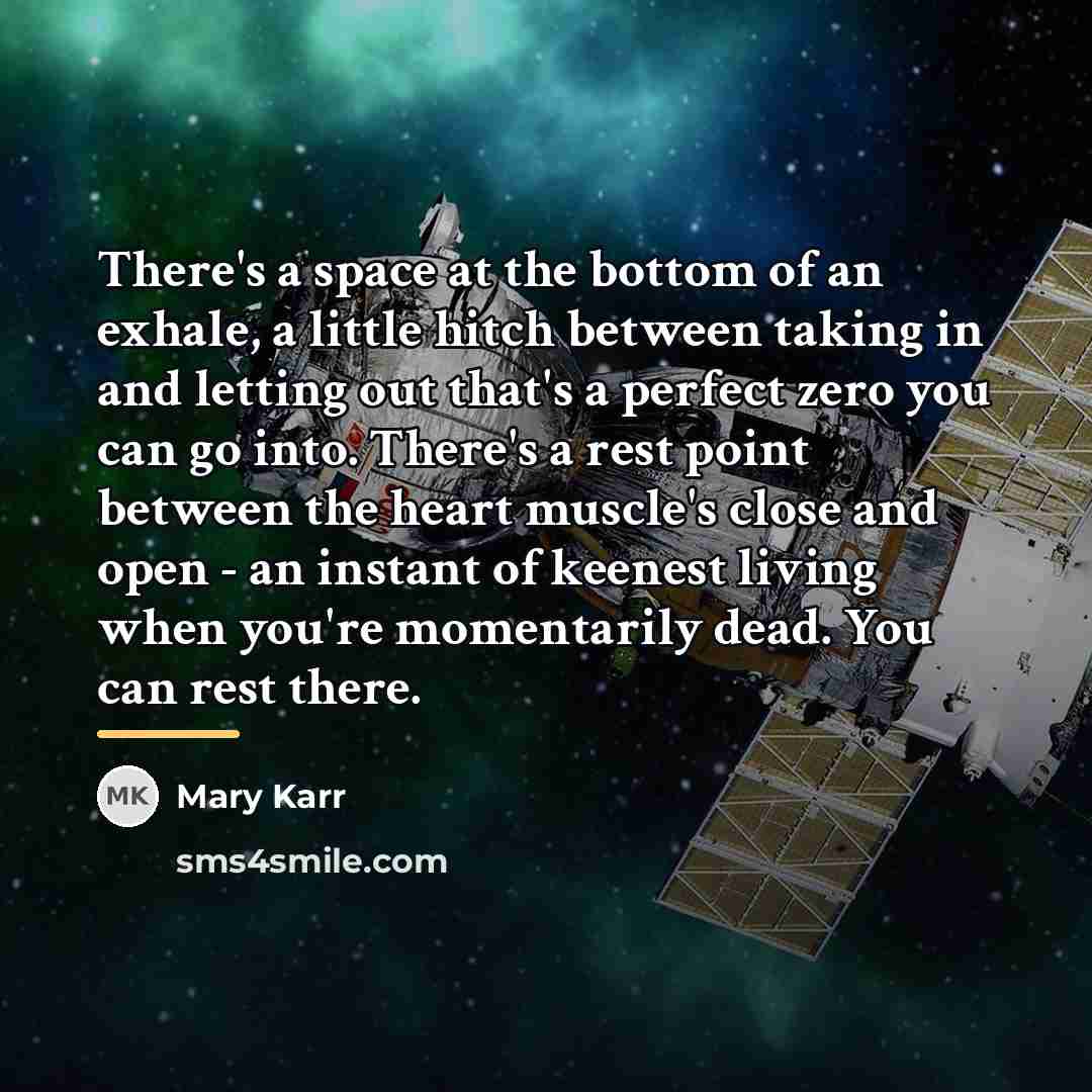 “There's a space at the bottom of an exhale, a…” quote by Mary Karr