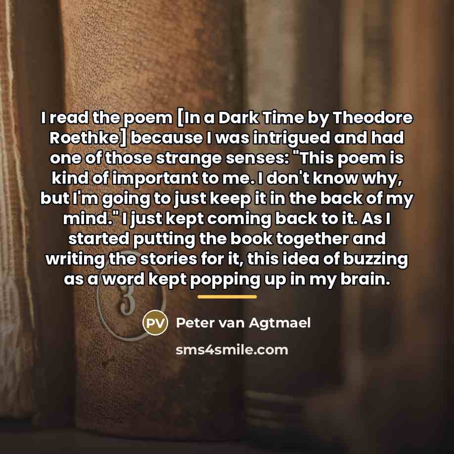 “I read the poem [In a Dark Time by Theodore…” quote by Peter van Agtmael