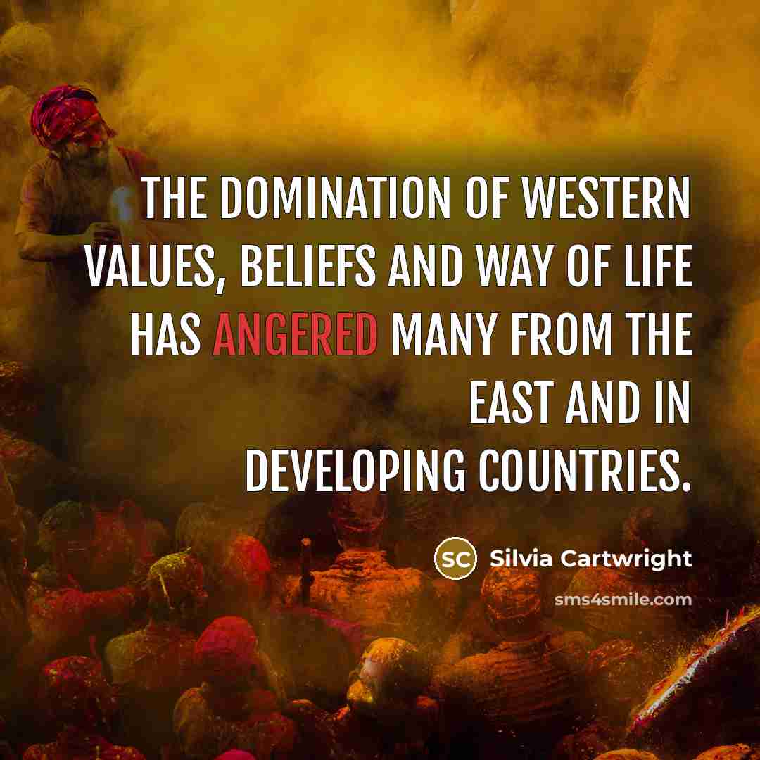 “The domination of western values, beliefs and way of life…” quote by Silvia Cartwright