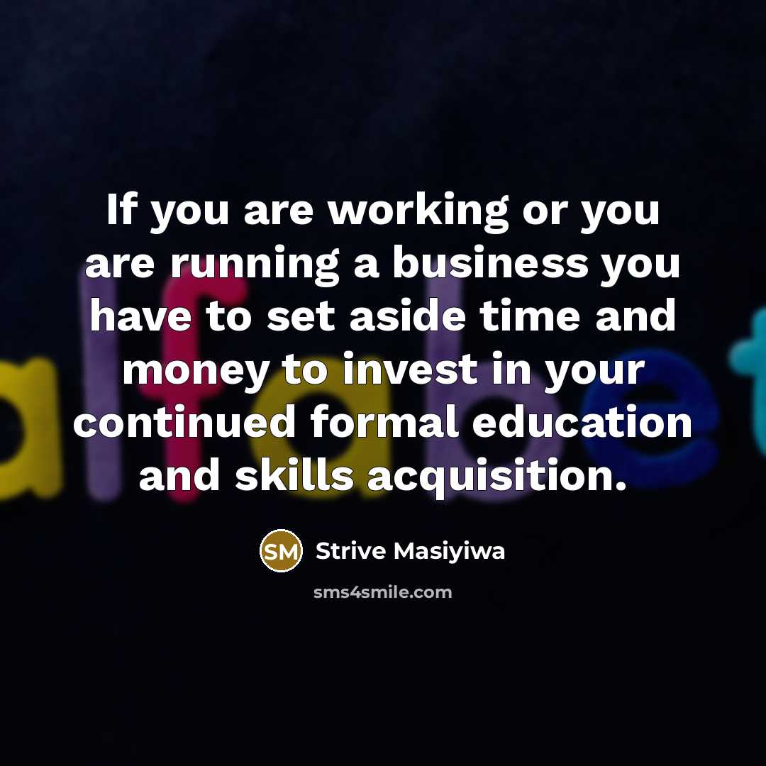 “If you are working or you are running a business…” quote by Strive Masiyiwa