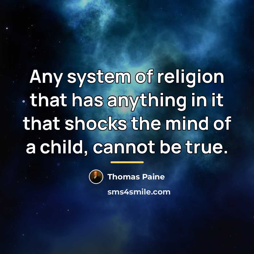 “Any system of religion that has anything in it that…” quote by Thomas Paine