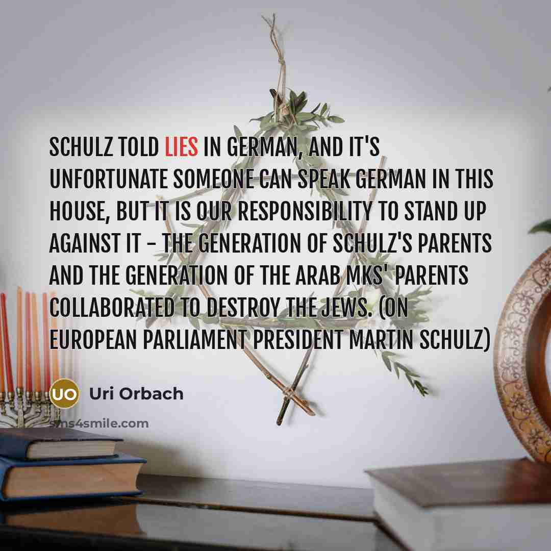 “Schulz told lies in German, and it's unfortunate someone can…” quote by Uri Orbach