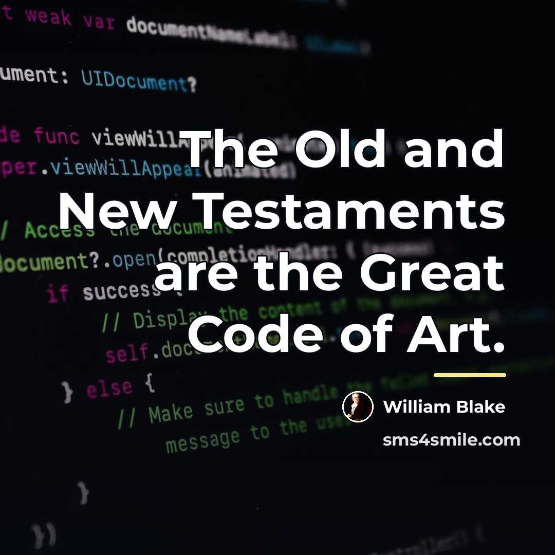 “The Old and New Testaments are the Great Code of…” quote by William Blake