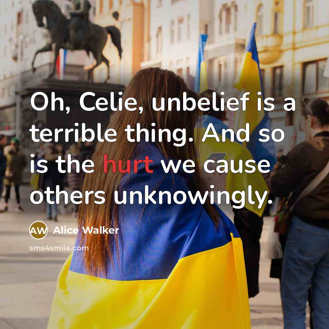 “Oh, Celie, unbelief is a terrible thing. And so is…” quote by Alice Walker