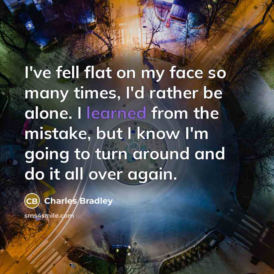 “I've fell flat on my face so many times, I'd…” quote by Charles Bradley