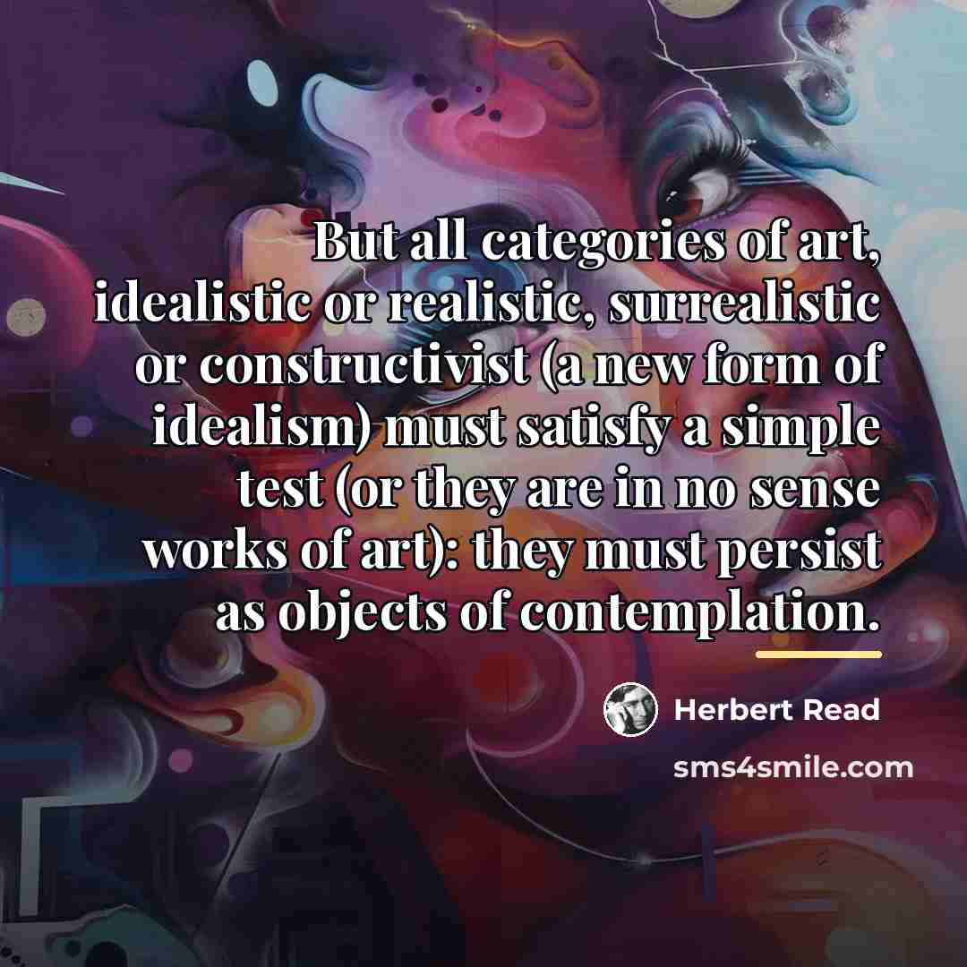 “But all categories of art, idealistic or realistic, surrealistic or…” quote by Herbert Read