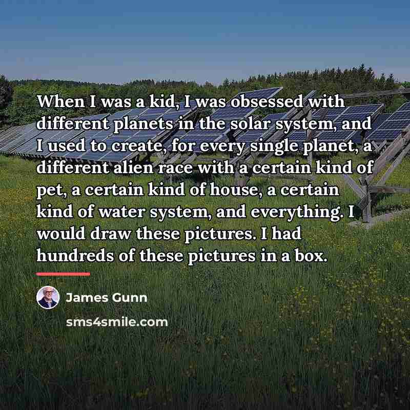 “When I was a kid, I was obsessed with different…” quote by James Gunn