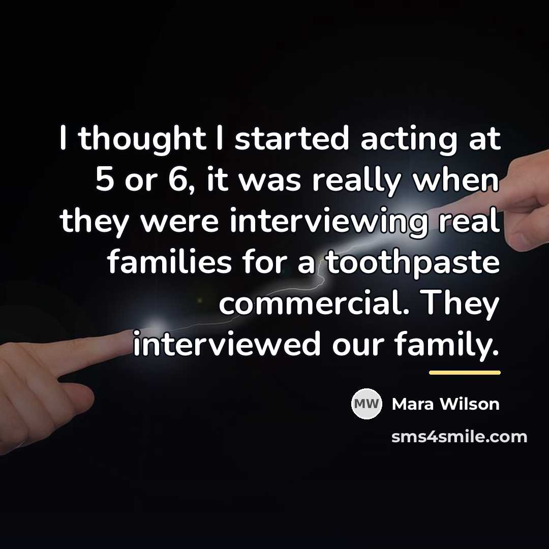 “I thought I started acting at 5 or 6, it…” quote by Mara Wilson