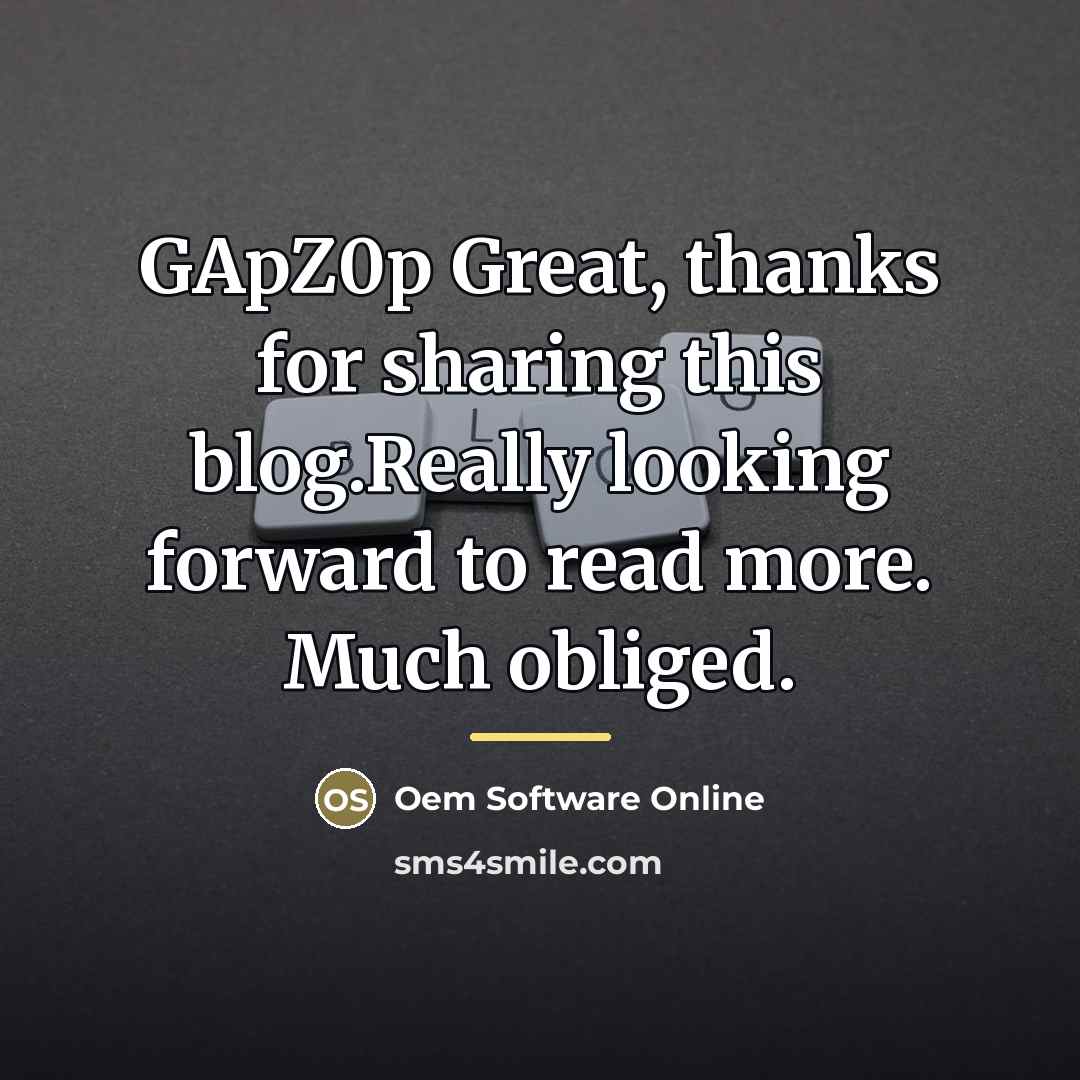 “GApZ0p Great, thanks for sharing this blog.Really looking forward to…” quote by Oem Software Online