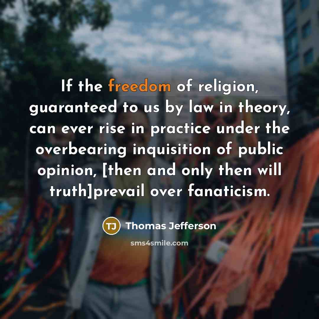 “If the freedom of religion, guaranteed to us by law…” quote by Thomas Jefferson
