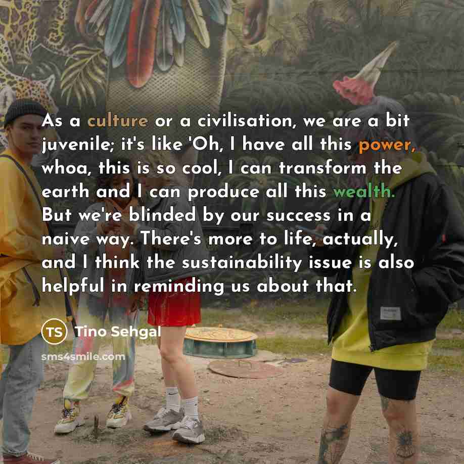 “As a culture or a civilisation, we are a bit…” quote by Tino Sehgal