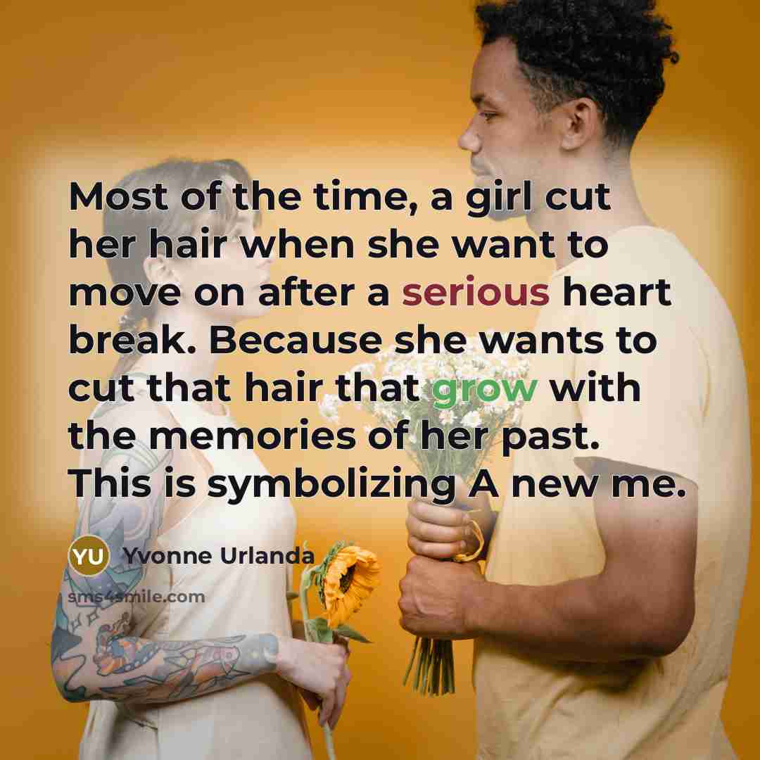 “Most of the time, a girl cut her hair when…” quote by Yvonne Urlanda
