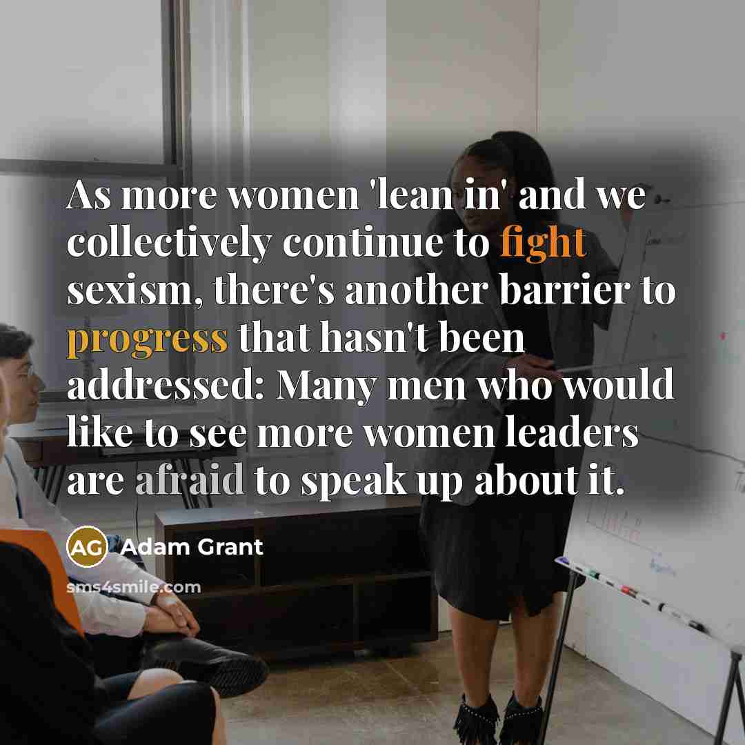 “As more women 'lean in' and we collectively continue to…” quote by Adam Grant