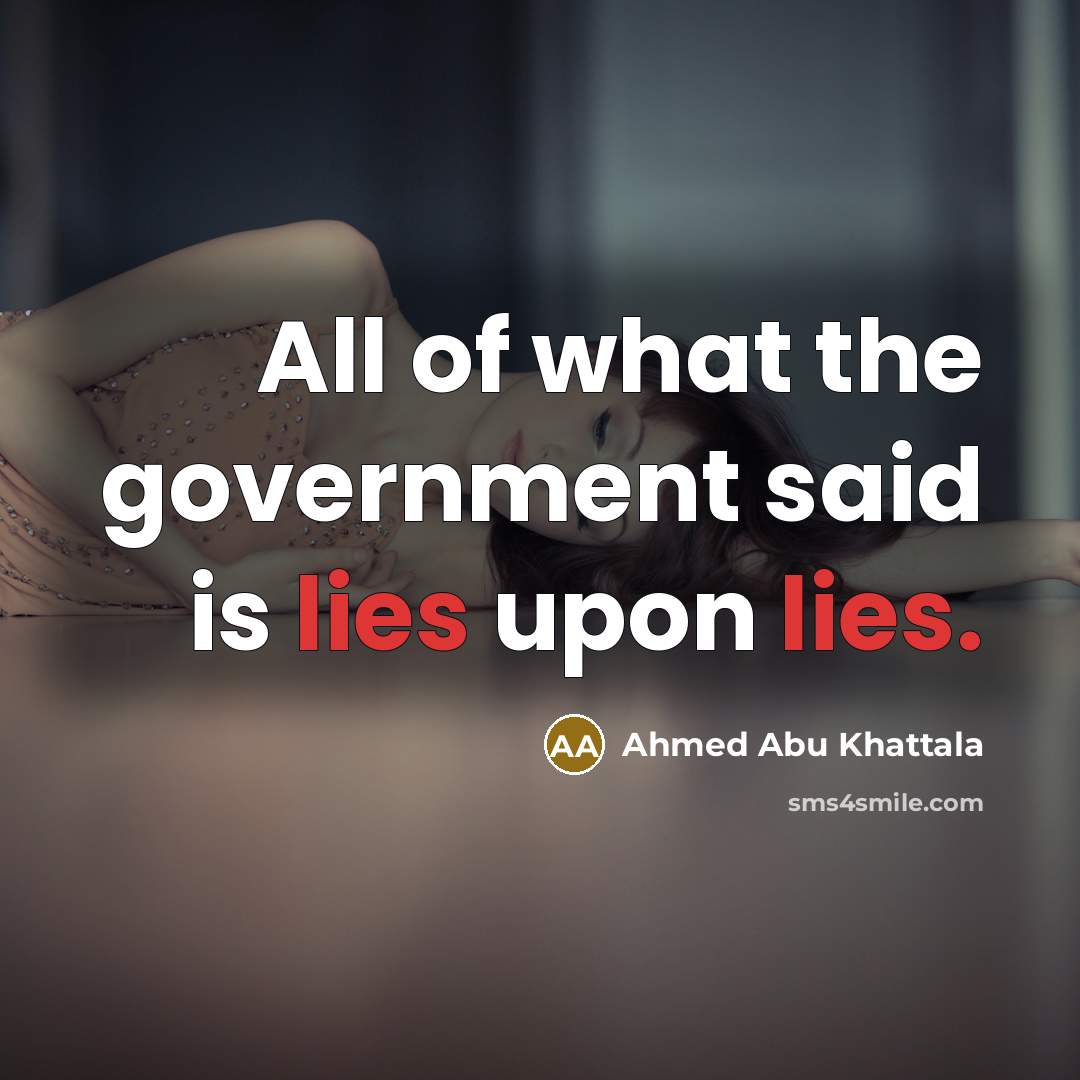 “All of what the government said is lies upon lies.” quote by Ahmed Abu Khattala