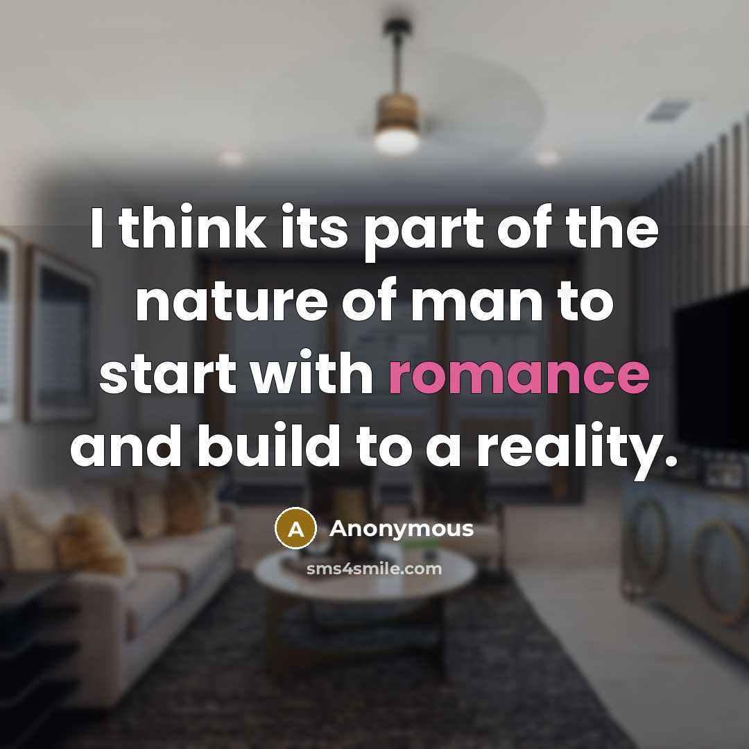 “I think its part of the nature of man to…” quote by Anonymous