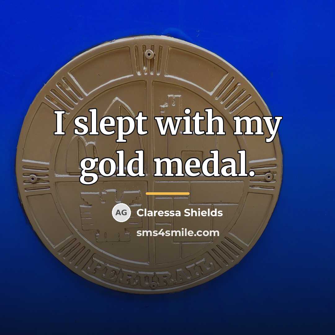 “I slept with my gold medal.…” quote by Claressa Shields