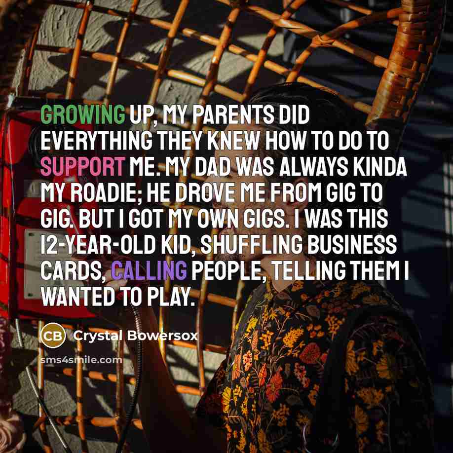 “Growing up, my parents did everything they knew how to…” quote by Crystal Bowersox