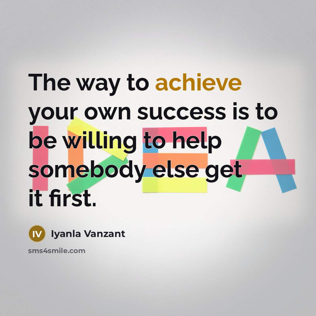 “The way to achieve your own success is to be…” quote by Iyanla Vanzant