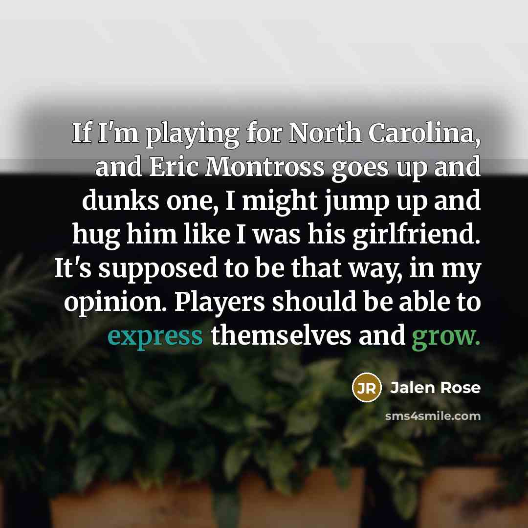 “If I'm playing for North Carolina, and Eric Montross goes…” quote by Jalen Rose