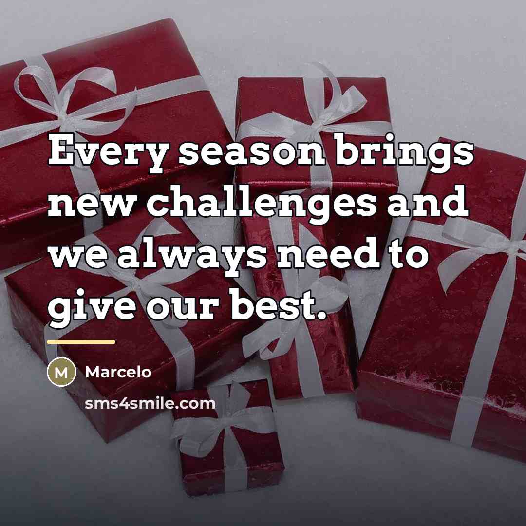 “Every season brings new challenges and we always need to…” quote by Marcelo